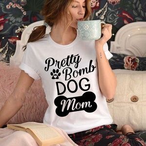 Dog Mom T Shirt